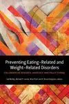 Preventing Eating-Related And Wight-Related Disorders