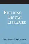 Building Digital Libraries