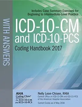 Icd-10-Cm And Icd-10-Pcs Coding Handbook
