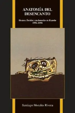 Anatomia del Desencanto