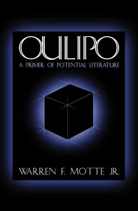 Oulipo, a Primer Of Potential Literature