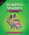 GRAPHICS SHADERS: THEORY AND PRACTICE 2ND EDITION