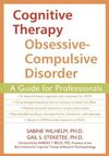 COGNITIVE THERAPY FOR OBSESIVE COMPULSIVE DISCORDER A GUIDE FOR PROFESSIONALS