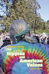 THE HIPPIES AND AMERICAN VALUES
