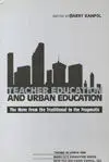 Teacher Education And Urban Education: The Move From The Traditional To The Pragmatic