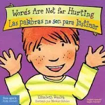 Words Are Not For Hurting / las Palabras no Son para Lastimar