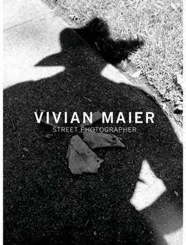 Vivian Maier: Street Photographer