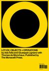 LOT-EK: OBJECTS + OPERATIONS