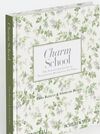 CHARM SCHOOL THE SCHUMACHER GUIDE TO TRADITIONAL D