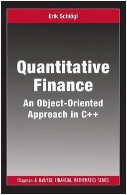 Quantitative Finance. An Object-Oriented Approach In C++