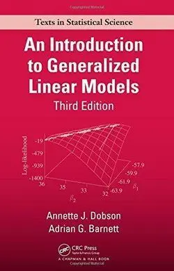 An Introduction To Generalized Linear Models.