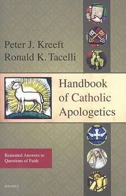 Handbook Of Catholic Aplogetics