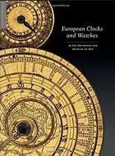 European Clocks And Watches In The Metropolitan Museum Of Art