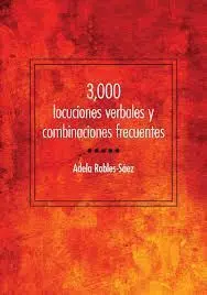 3000 Locuciones Verbales y Combinaciones Frecuentes