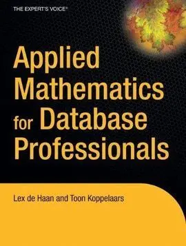 Applied Mathematics For Database Professionals
