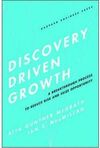 DISCOVERY DRIVEN GROWTH