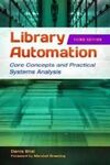LIBRARY AUTOMATION. CORE CONCEPTS AND PRACTICAL SYSTEMS ANALYSIS. 3ª ED.