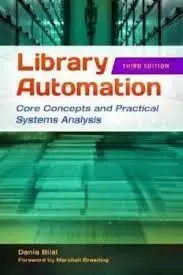 Library Automation. Core Concepts And Practical Systems Analysis. 3ª Ed.
