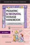 PEDIATRIC & NEONATAL DOSAGE HANDBOOK. US STANDARD EDITION 22ª ED.