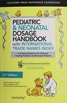 PEDIATRIC & NEONATAL DOSAGE HANDBOOK (23 RD EDITION)