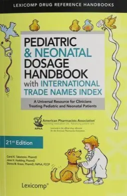 Pediatric & Neonatal Dosage Handbook (23 Rd Edition)