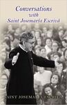 CONVERSATIONS WITH ST. JOSEMARIA ESCRIVA