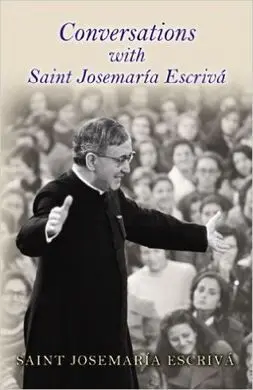 Conversations With St. Josemaria Escriva