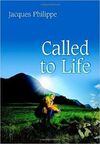 CALLED TO LIFE