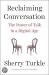 RECLAIMING CONVERSATION: THE POWER OF TALK IN A DIGITAL AGE