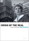 CRISIS OF THE REAL: WRITINGS ON PHOTOGRAPHY (APERTURE IDEAS)