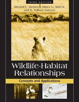 Wildlife-Habitat Relationships: Concepts And Applications