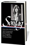 SUSAN SONTAG: ESSAYS OF THE 1960S & 70S : AGAINST INTERPRETATION / STYLES OF RADICAL WILL / ON PHOTOGRAPHY / ILLNESS AS METAPHOR / UNCOLLECT