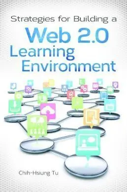 Strategies For Building a Web 2. 0. Learning Environment