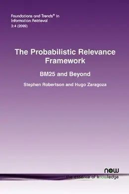 The Probabilistic Relevance Framework