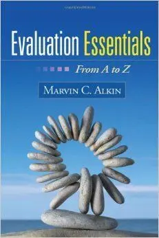 Evaluation Essentials. From a To Z