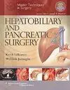 Hepatobiliary And Pancreatic Surgery. Master Techniques In Surgery
