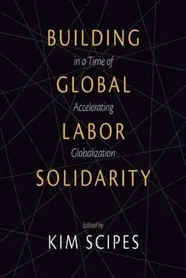 Building Global Labor Solidarity