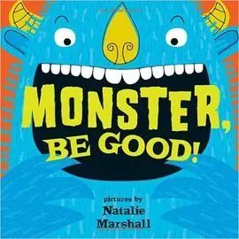 Monster Be Good