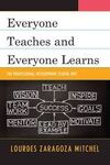 EVERYONE TEACHES AND EVERYONE LEARNS. THE PROFESSIONAL DEVELOPMENT SCHOOL WAY.