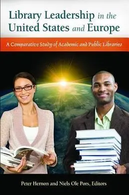 Library Leadership In The United States And Europe