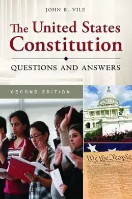 The United States Constitution. Questions And Answers. 2ª Ed.