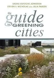 The Guide To Greening Cities