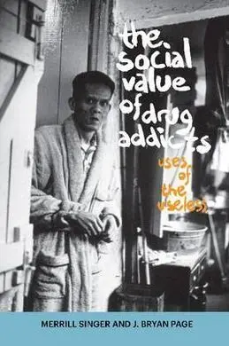 The Social Value Of Drug Addicts