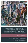 TOWARD A CULTURAL ARCHIVE OF LA MOVIDA. BACK TO THE FUTURE