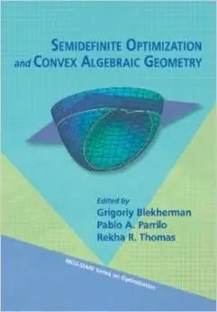 Semidefinite Optimization And Convex Algebraic Geometry