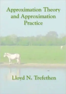 Aproximation Theory And Approximation Practice