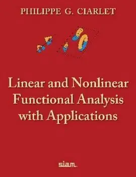 Linear And Nonlinear Functional Analysis With Applications