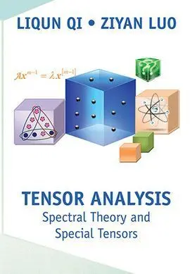 Tensor Analysis: Spectral Theory And Special Tensors