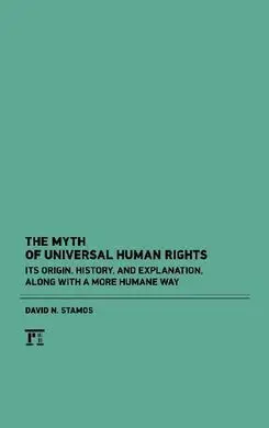 The Myth Of Universal Human Rights
