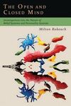 THE OPEN AND CLOSED MIND: INVESTIGATIONS INTO THE NATURE OF BELIEF SYSTEMS AND PERSONALITY SYSTEMS